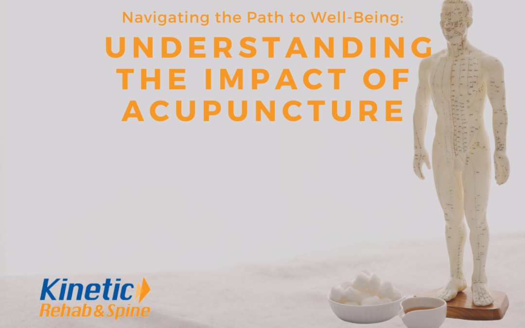 Navigating the Path to Well-Being: Understanding the Impact of Acupuncture