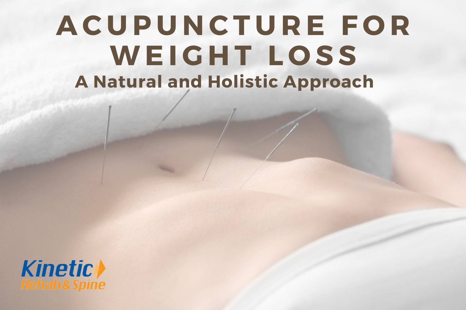 Acupuncture For Weight Loss A Natural And Holistic Approach Kinetic Acupuncture for weight loss a natural and holistic approach kinetic